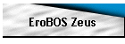 EroBOS Zeus